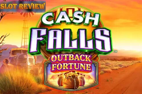 Cash Falls Outback Fortune